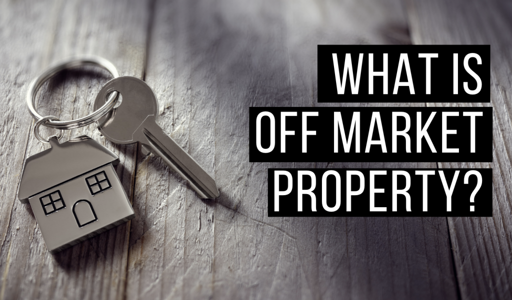 All You Need to Know about Off Market Property [Video]